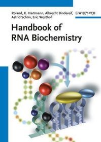 Handbook of RNA Biochemistry