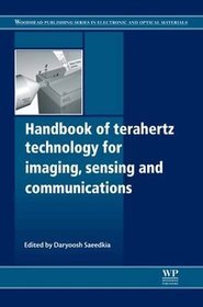 Handbook of Terahertz Technology for Imaging, Sensing, and Communications