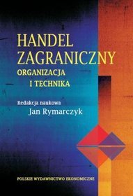 Handel zagraniczny. Organizacja i technika