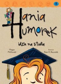 Hania Humorek idzie na studia