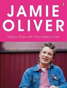 Happy Days with the Naked Chef