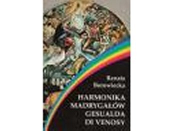 Harmonika Madrygałów Gesualda Di Venosy
