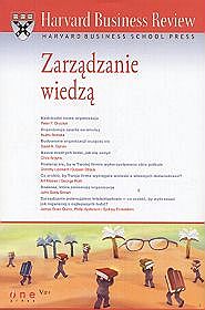 Harvard Business Review. Zarządzanie wiedzą