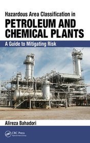 Hazardous Area Classification in Petroleum and Chemical Plants