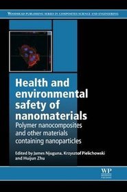 Health and Environmental Safety of Nanomaterials