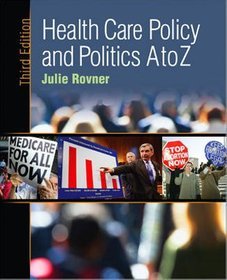 Health Care Policy and Politics A to Z