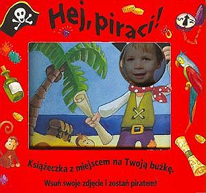 Hej, piraci! Książeczka ze zdjęciem