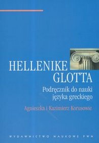 Hellenike glotta. Podręcznik do nauki języka greckiego