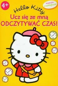 Hello Kitty. Ucz się ze mną odczytywać czas