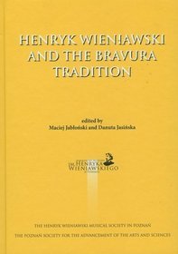 Henryk Wieniawski and the bravura tradition