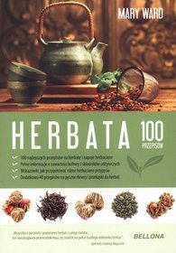 Herbata. 100 przepisów