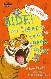 Hide! The tiger's mouth is open wide!