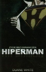 Hiperman Życie bez ograniczeń