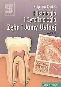 Histologia i cytofizjologia zęba i jamy ustnej