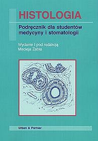 Histologia. Podręcznik dla studentów medycyny i stomatologii