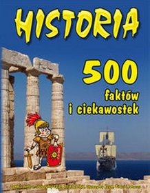Historia. 500 faktów i ciekawostek