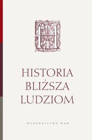 Historia Bliższa Ludziom