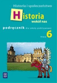 Historia, Historia wokół nas - podręcznik, klasa 6, szkoła podstawowa