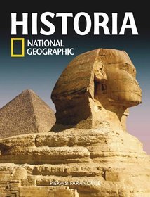 Historia National Geographic. Tom 1. Pierwsi faraonowie