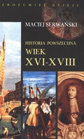 Historia powszechna. Wiek XVI-XVIII