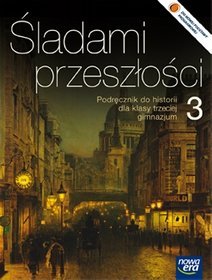 Śladami przeszłości 3 Historia Podręcznik