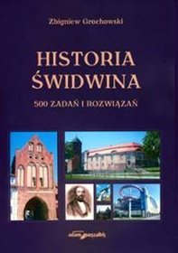 Historia Świdwina 500 zadań i rozwiązań