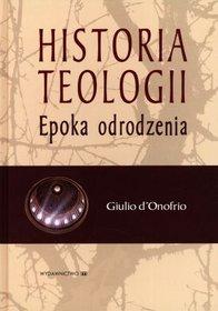 Historia teologii. Epoka odrodzenia