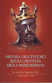 Historia uroczystości Jezusa Chrystusa króla wszechświata