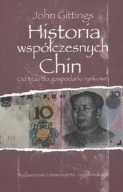 Historia współczesnych Chin. Od Mao do gospodarki rynkowej