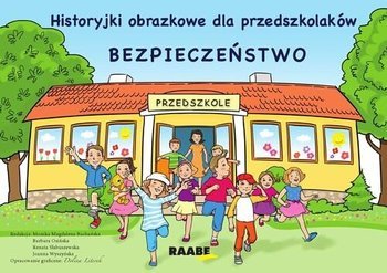 Historyjki obrazkowe dla przedszkolaków Bezpieczeństwo