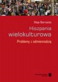 Hiszpania wielokulturowa. Problemy z odmiennością