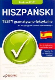 Hiszpański. Testy gramatyczno - leksykalne