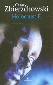 Holocaust F