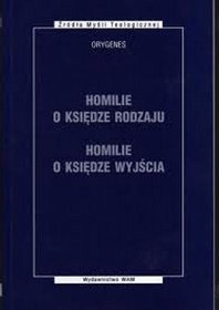 Homilie o Księdze Rodzaju. Homilie o Księdze Wyjścia