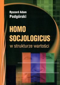 Homo socjologicus w strukturze wartości