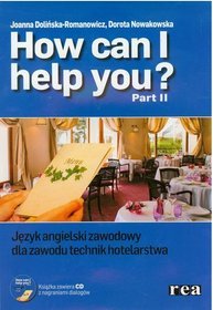 How Can i Help You 2 Język angielski zawodowy dla zawodu technik hotelarstwa z płytą CD