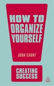 How to Organise Yourself