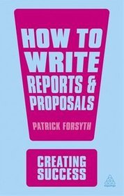 How to Write Reports and Proposals