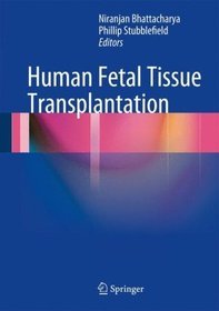 Human Fetal Tissue Transplantation