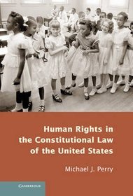 Human Rights in the Constitutional Law of the United States