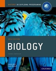 IB Biology Course Book: Oxford Ib Diploma Programme 2014