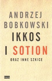 Ikkos i Sotion oraz inne szkice