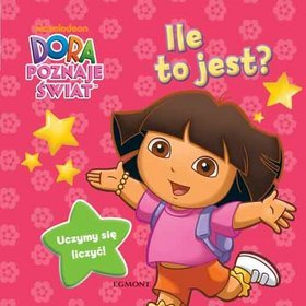 Dora poznaje świat. Ile to jest?