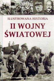 Ilustrowana historia II Wojny Światowej