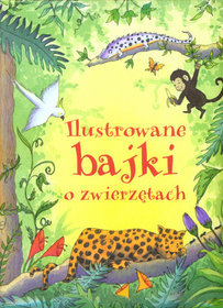 Ilustrowane bajki o zwierzętach