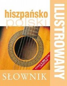 Ilustrowany słownik hiszpańsko-polski