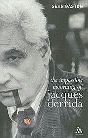 Impossible Mourning of Jacques Derrida