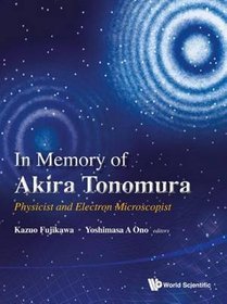 In Memory of Akira Tonomura