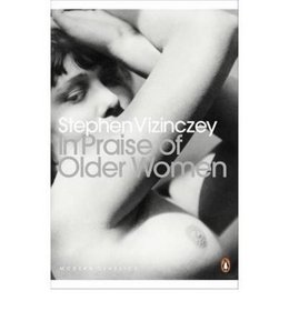 In Praise of Older Women: The Amorous Recollections of Andras Vajda