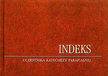 Indeks Uczestnika Katechezy Parafialnej. Przygotowanie bliższe do sakramentu małżeństwa